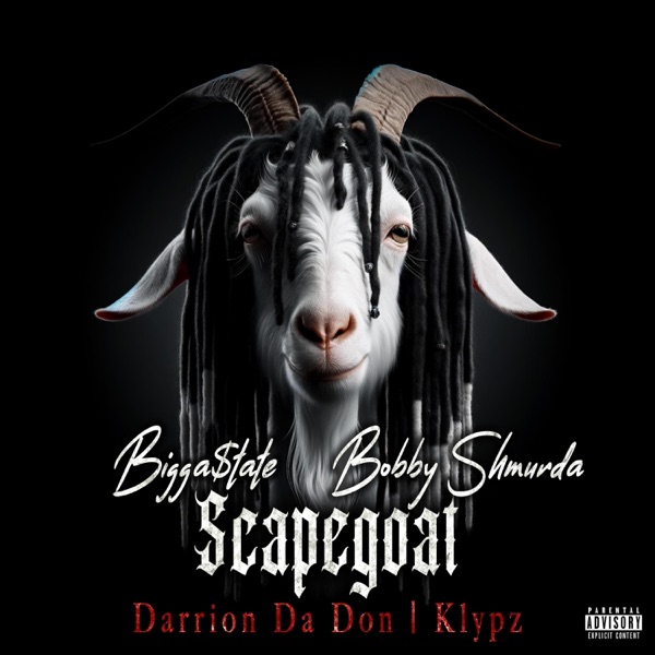 Scapegoat (feat. Bobby Shmurda, Darrion Da Don & Klypz) - Single album cover