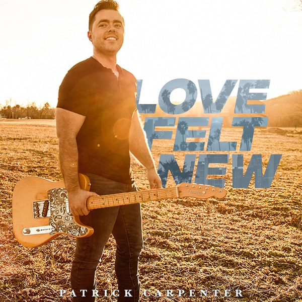 Love Felt New - Single album cover