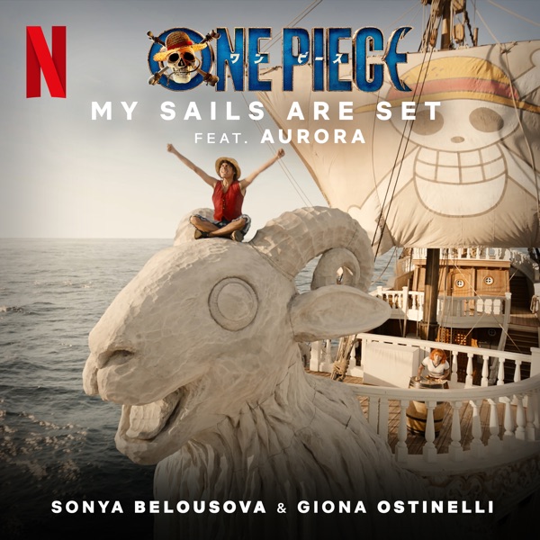 My Sails Are Set (From the Netflix Series "One Piece") [feat. Aurora] - Single album cover