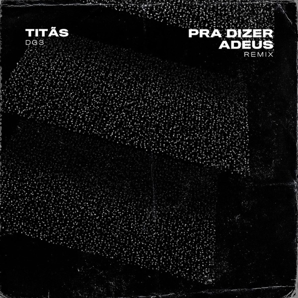 Pra Dizer Adeus (Remix) - Single album cover