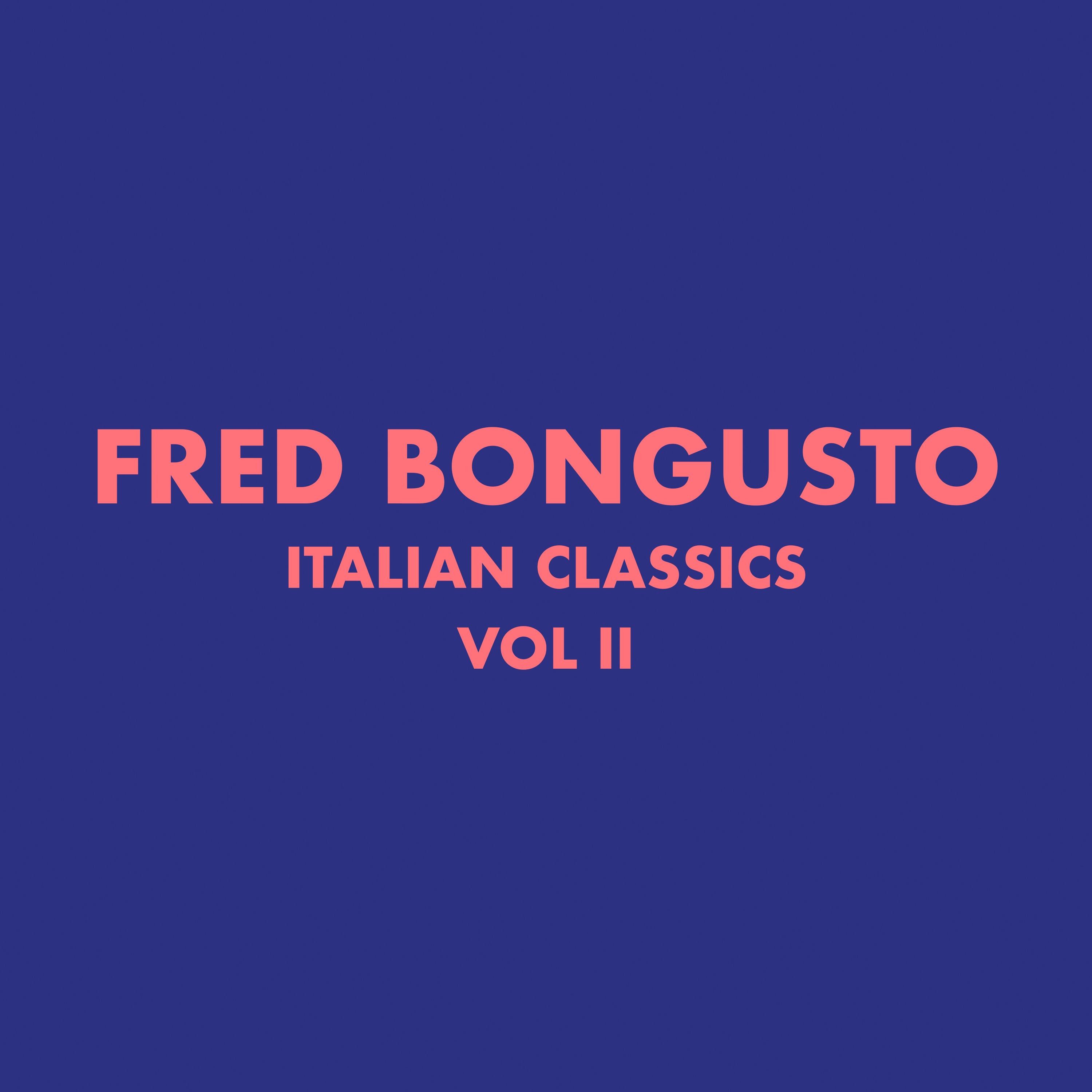 Italian Classics: Fred Bongusto, Vol. 2 album cover