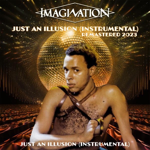 Just an Illusion (Instrumental) [Remastered 2023] - Single album cover