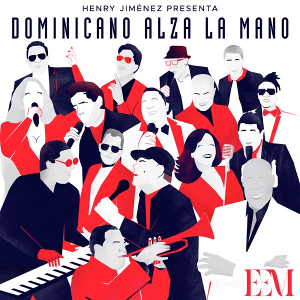 Dominicano Alza La Mano (feat. Milly Quezada, Johnny Ventura, Miriam Cruz, Fernando Villalona, Los H album cover