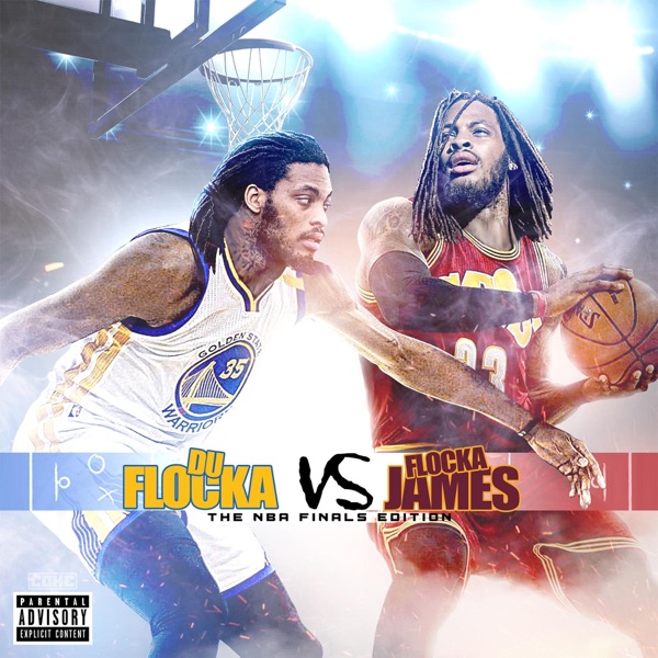 DuFlocka Rant vs. Flocka James (NBA Finals Edition) album cover