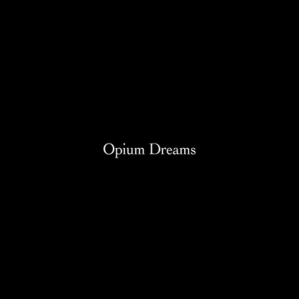 Opium Dreams - Single album cover