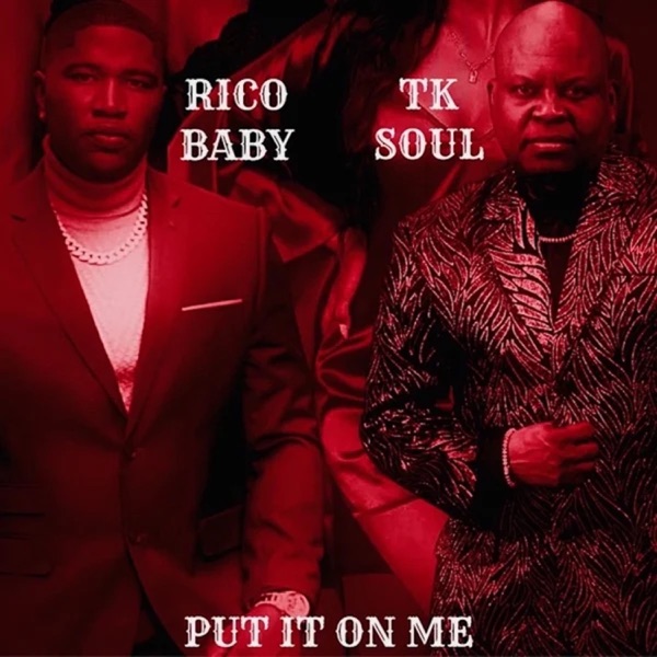 Put It on Me (feat. T.K. Soul) - Single album cover