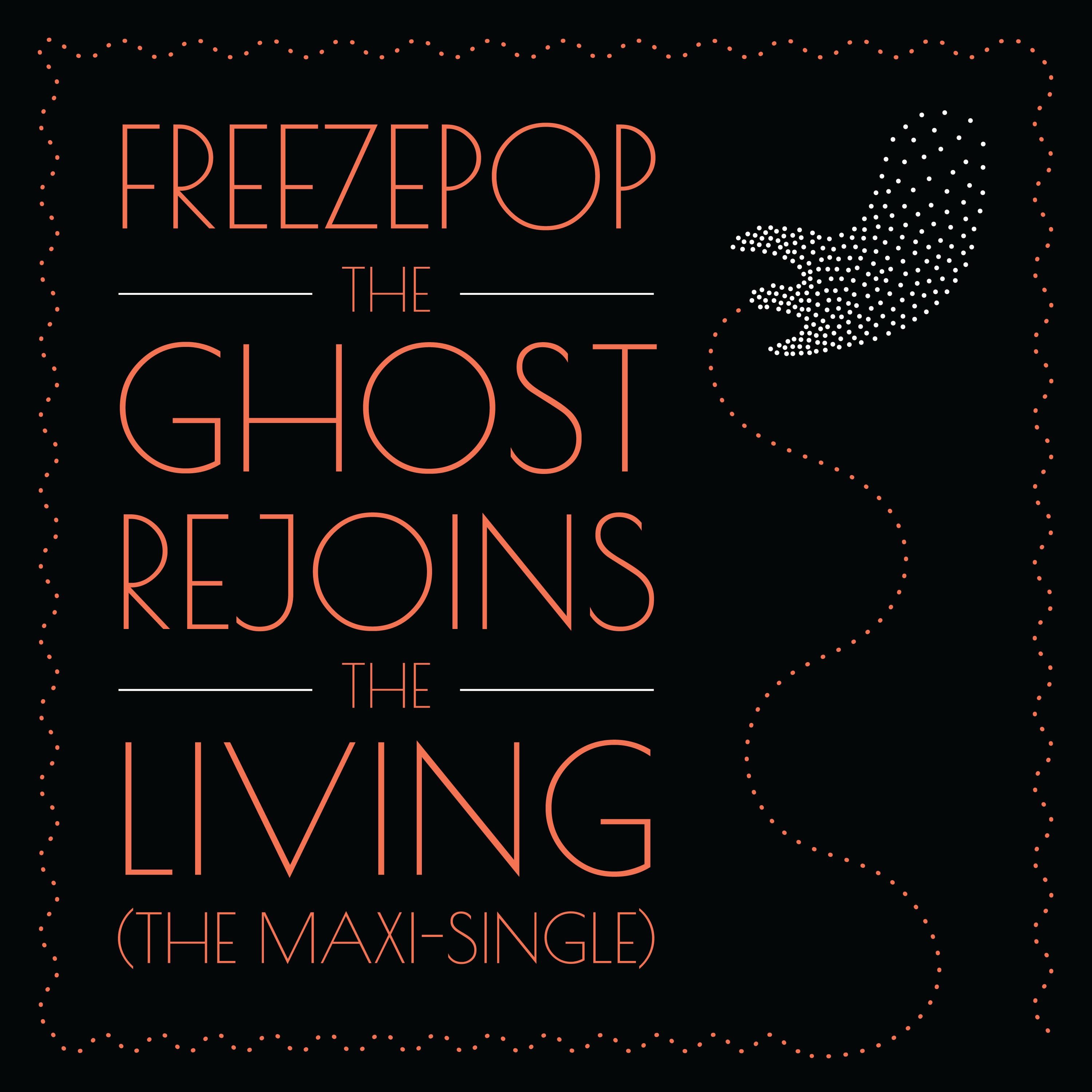 The Ghost Rejoins the Living (The Maxi-Single) album cover