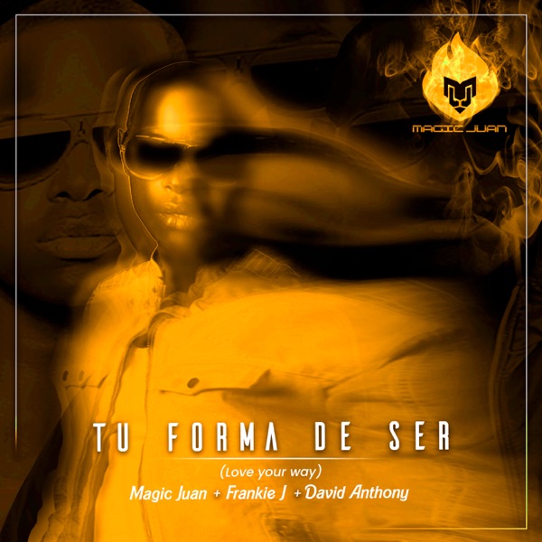 Tu Forma De Ser (Love Your Way) - Single album cover