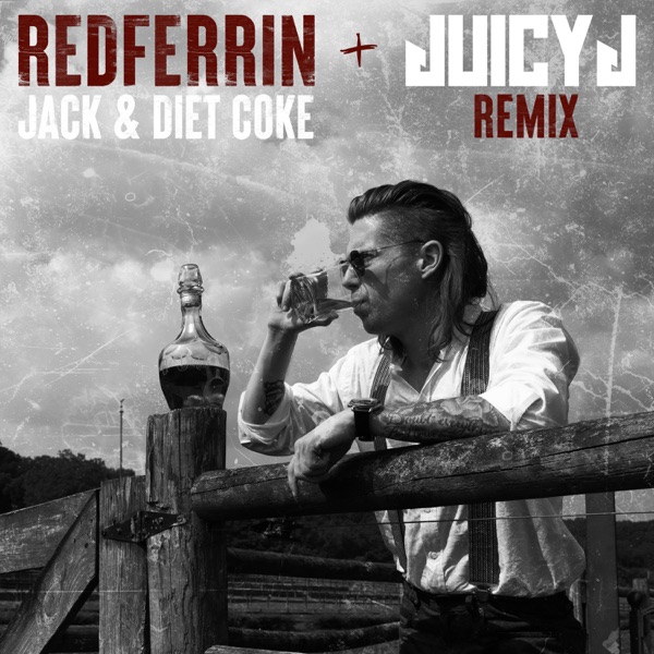 Jack and Diet Coke (Juicy J Remix) - Single album cover