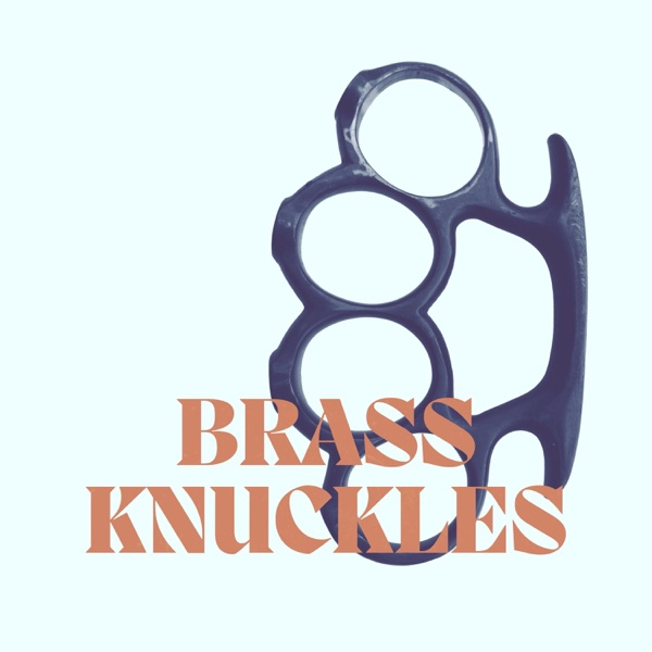 Brass Knuckles - Single album cover