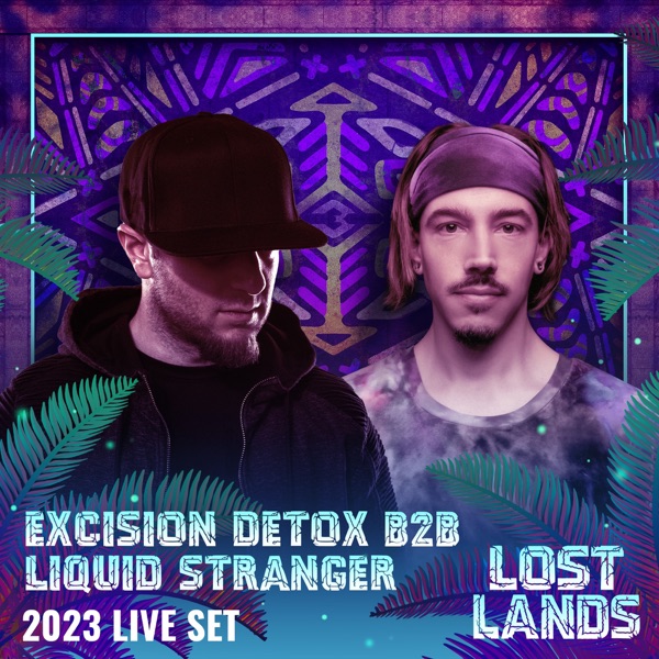 Excision B2B Liquid Stranger Live at Lost Lands 2023 (DJ Mix) album cover
