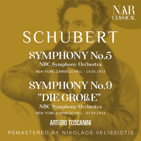 SCHUBERT: SYMPHONY No. 5; SYMPHONY No. 9 "DIE GROßE" ("THE GREAT") album cover