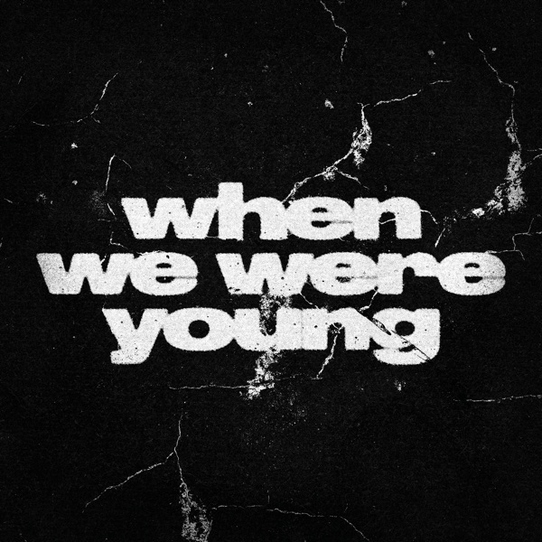 when we were young - Single album cover