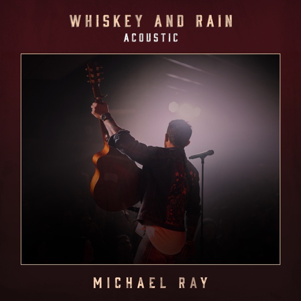 Whiskey And Rain (Acoustic) - Single album cover