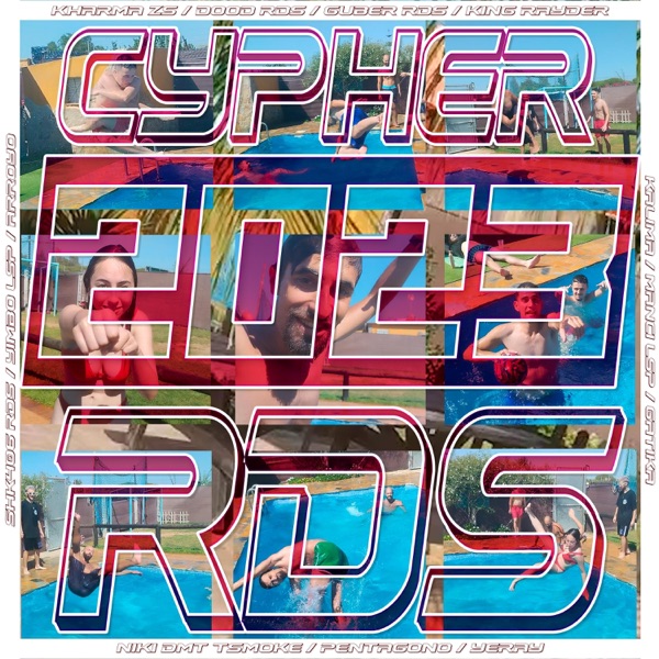 CYPHER RDS #23 (feat. Kharma, Dood RDS, Guber RDS, Kalima, Manci LSP, Gatika, Yeray, Alekjandro, Enz album cover