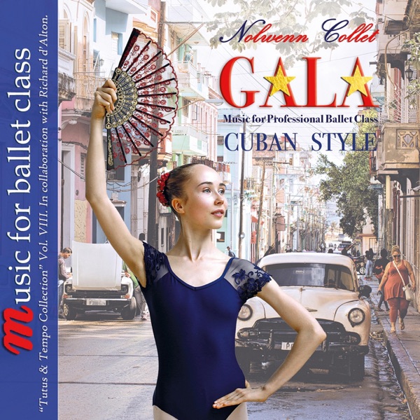 Gala Music for Professional Ballet Class Cuban Style album cover