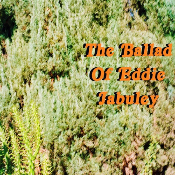 The Ballad of Eddie Jabuley - Single album cover