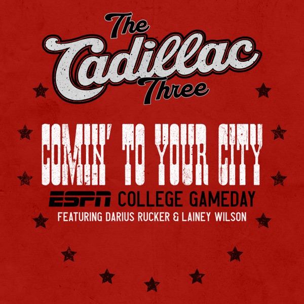 Comin' To Your City (ESPN College Gameday) [feat. Darius Rucker & Lainey Wilson] - Single album cover