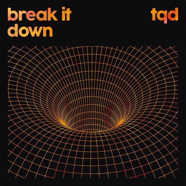 break it down (feat. RoyalT, DJ Q & Flava D) - Single album cover