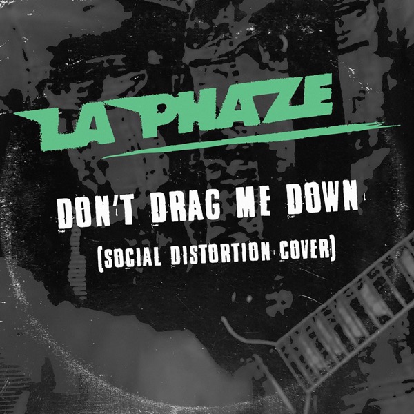 Don't Drag Me Down (Social Distortion Cover) - Single album cover