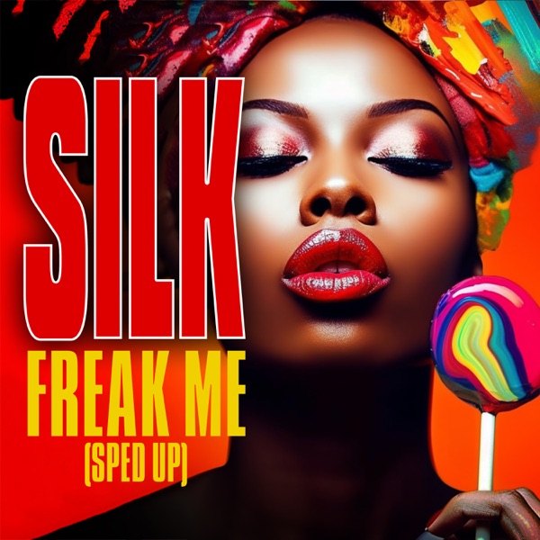 Freak Me (Re-Recorded - Sped Up) - Single album cover