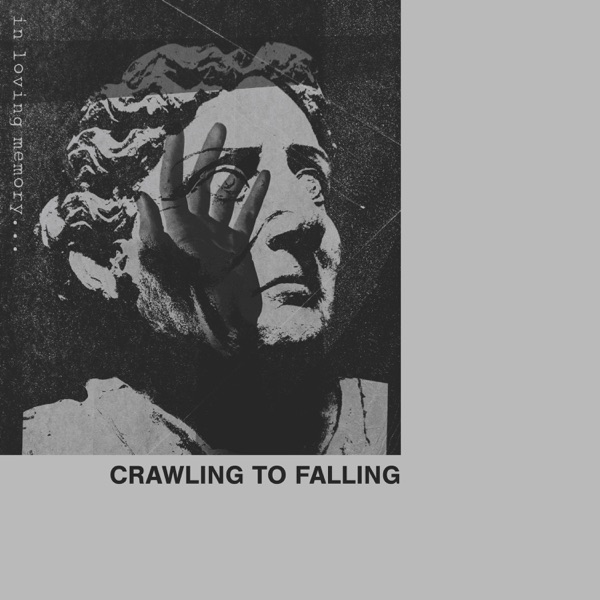 Crawling To Falling (Single) album cover