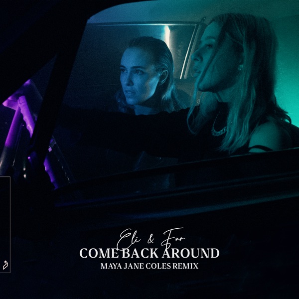 Come Back Around (Maya Jane Coles Remix) album cover