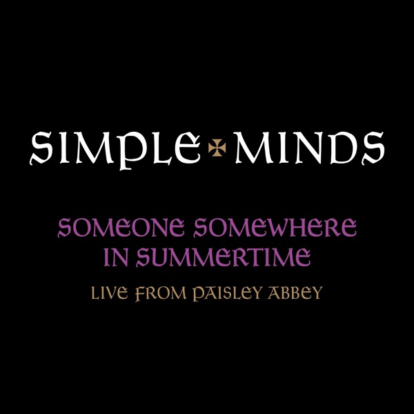 Someone Somewhere In Summertime (Live From Paisley Abbey) - Single album cover