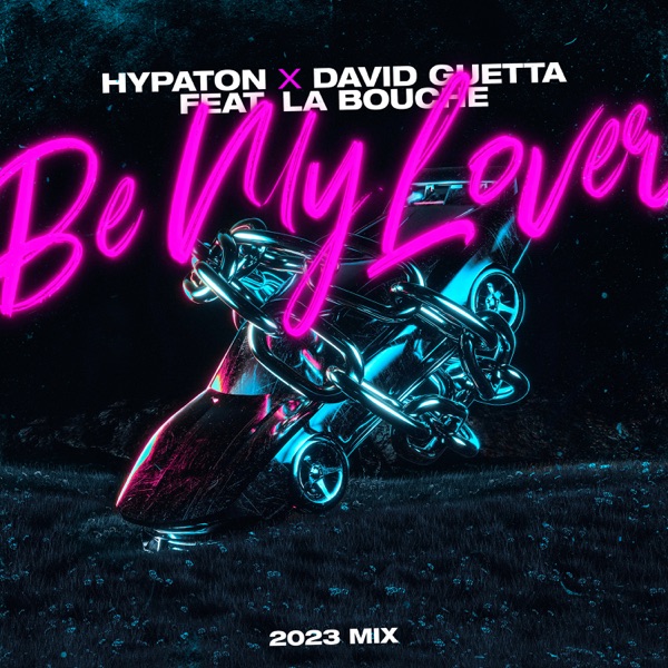 Be My Lover (feat. La Bouche) [2023 Mix] [Extended Mix] - Single album cover