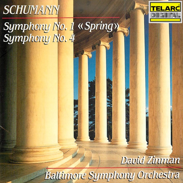 Schumann: Symphony No. 1 in B-Flat Major, Op. 38 "Spring" & Symphony No. 4 in D Minor, Op. 120 album cover