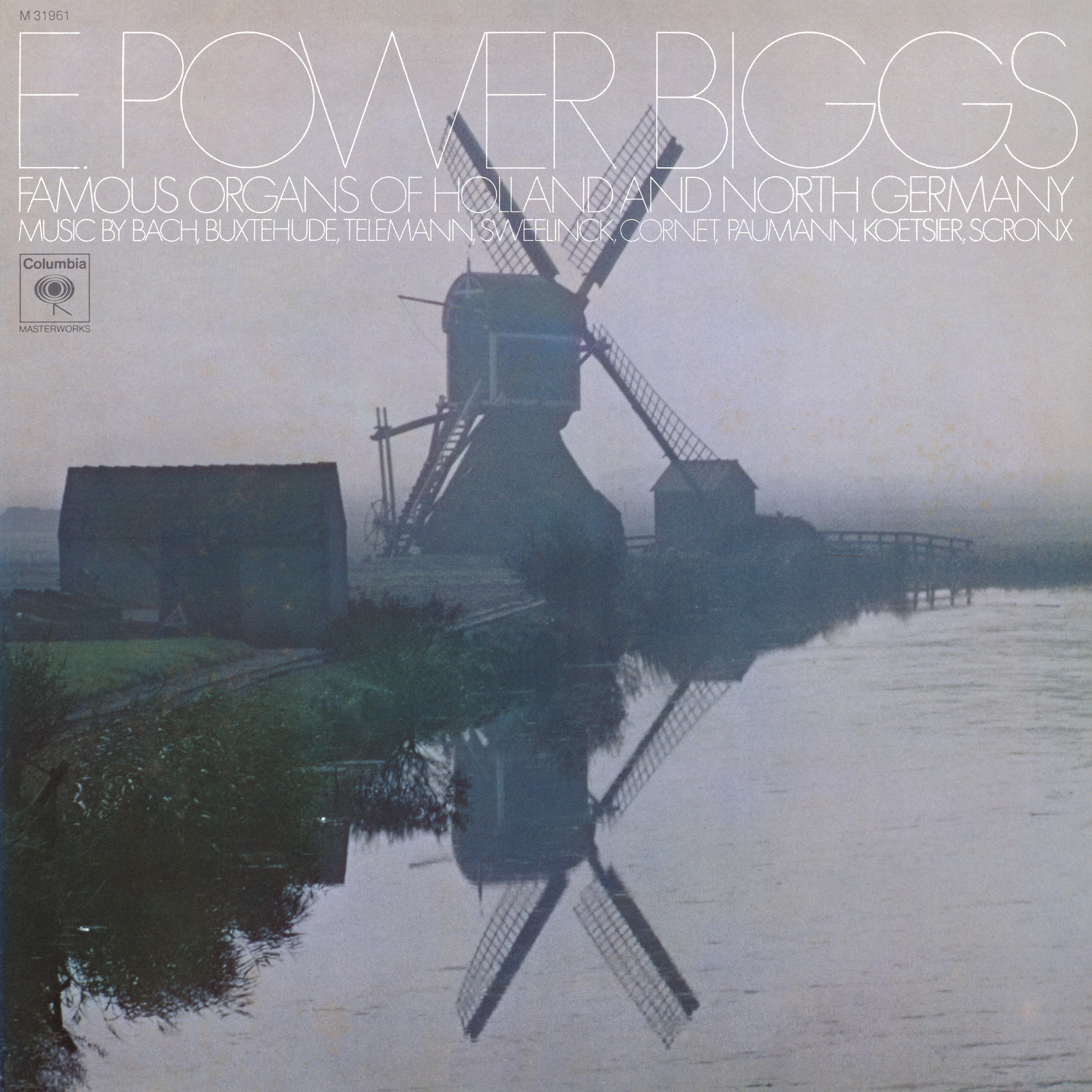 E. Power Biggs plays Historic Organs of Holland and Northern Germany (2024 Remastered Version) album cover