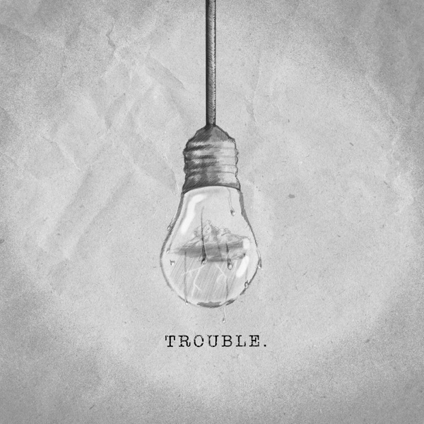 Trouble - Single album cover