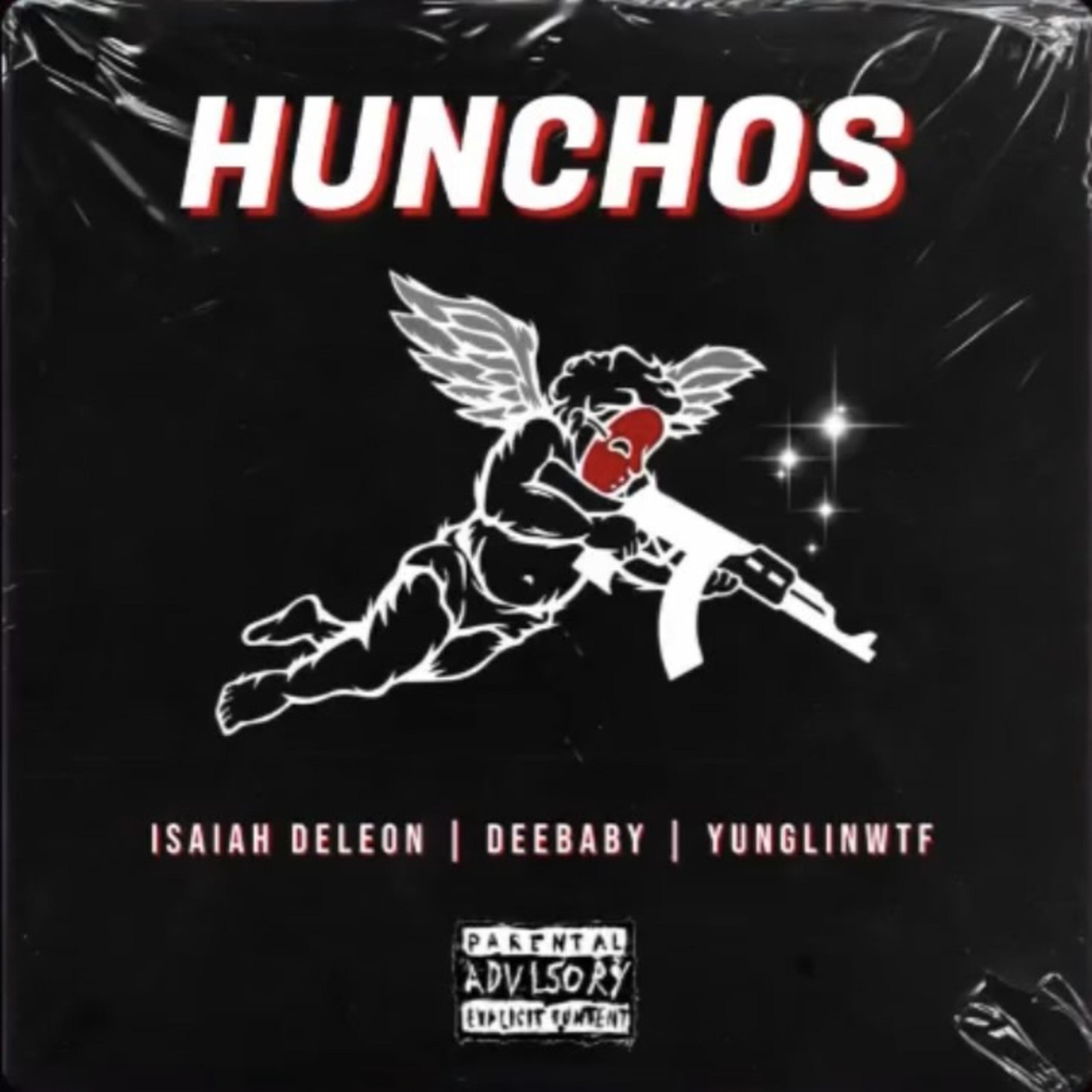 Hunchos (feat. Deebaby & Yunglinwtf) - Single album cover