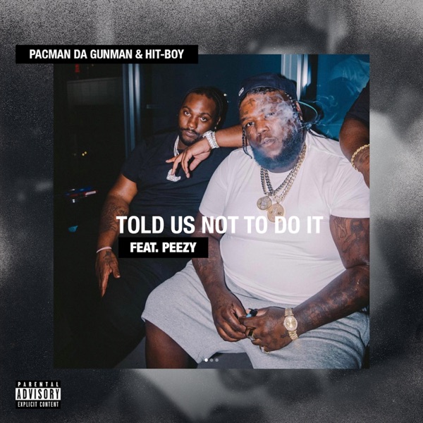 Told Us Not To Do It (feat. Peezy) - Single album cover