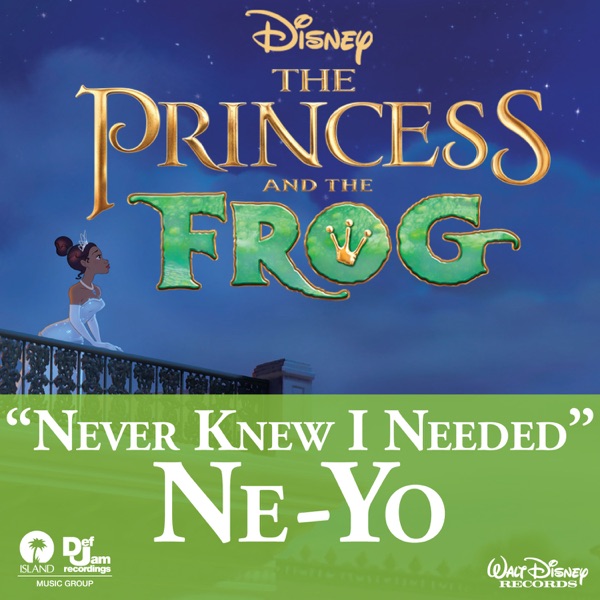 Never Knew I Needed (From "The Princess and the Frog") - Single album cover