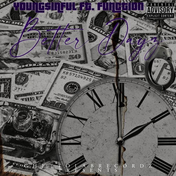 Better Dayz (feat. FUNCTION) - Single album cover