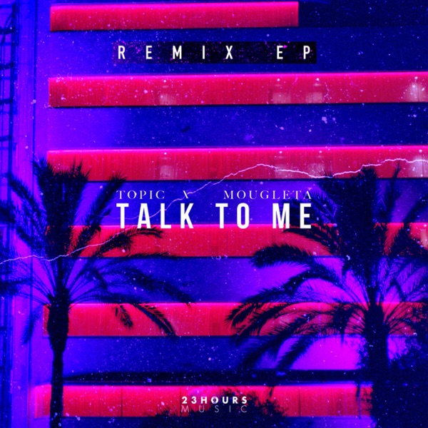 Talk To Me (Remix EP) [feat. Mougleta] album cover