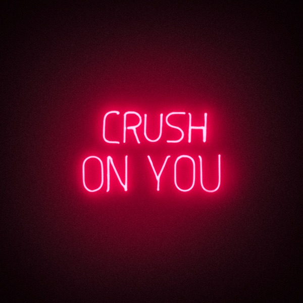 Crush on You - Single album cover