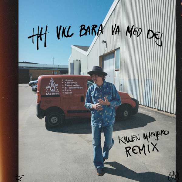 HH vill bara va med dej (Killen. Remix) - Single album cover