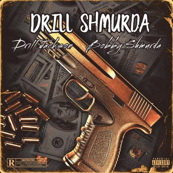 Drill Shmurda (feat. Bobby Shmurda) - Single album cover