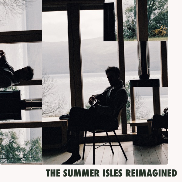The Summer Isles (Reimagined) - EP album cover