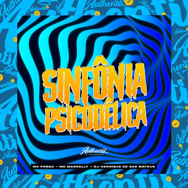 Sinfonia Psicodélica (feat. MC Marcelly & Mc Pogba) - Single album cover
