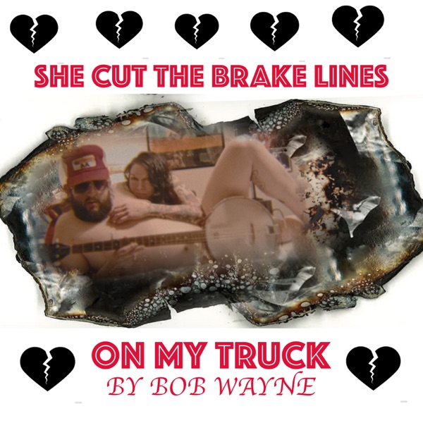 She Cut the Brake Lines On My Truck. (feat. Rosey) - Single album cover
