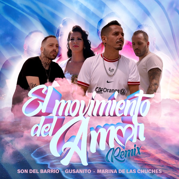 El Movimiento del Amor (Remix) [feat. Marina De Las Chuches] - Single album cover
