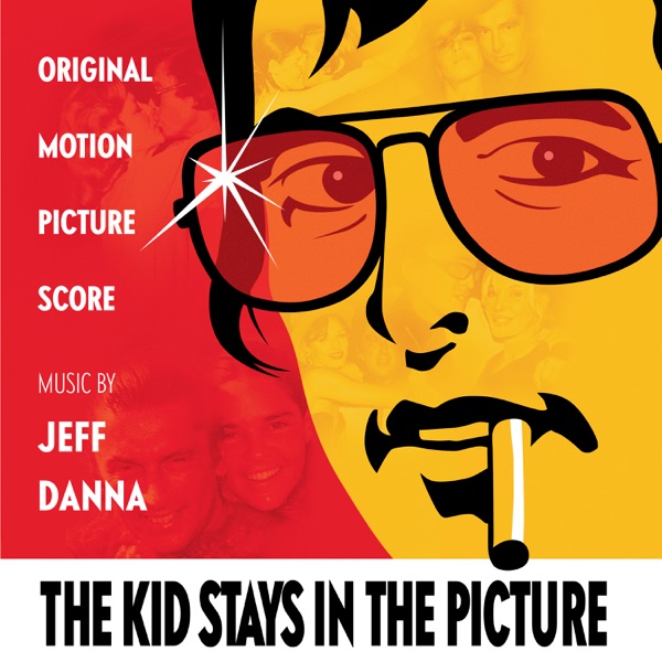 The Kid Stays In the Picture (Original Motion Picture Score) album cover