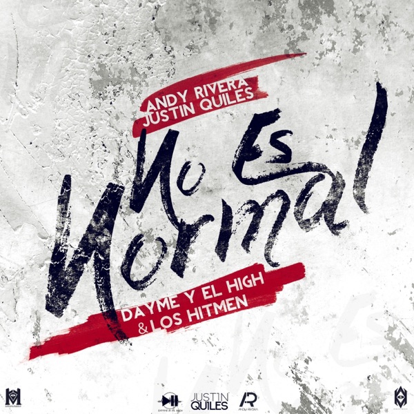 No Es Normal (feat. Justin Quiles & Andy Rivera) - Single album cover