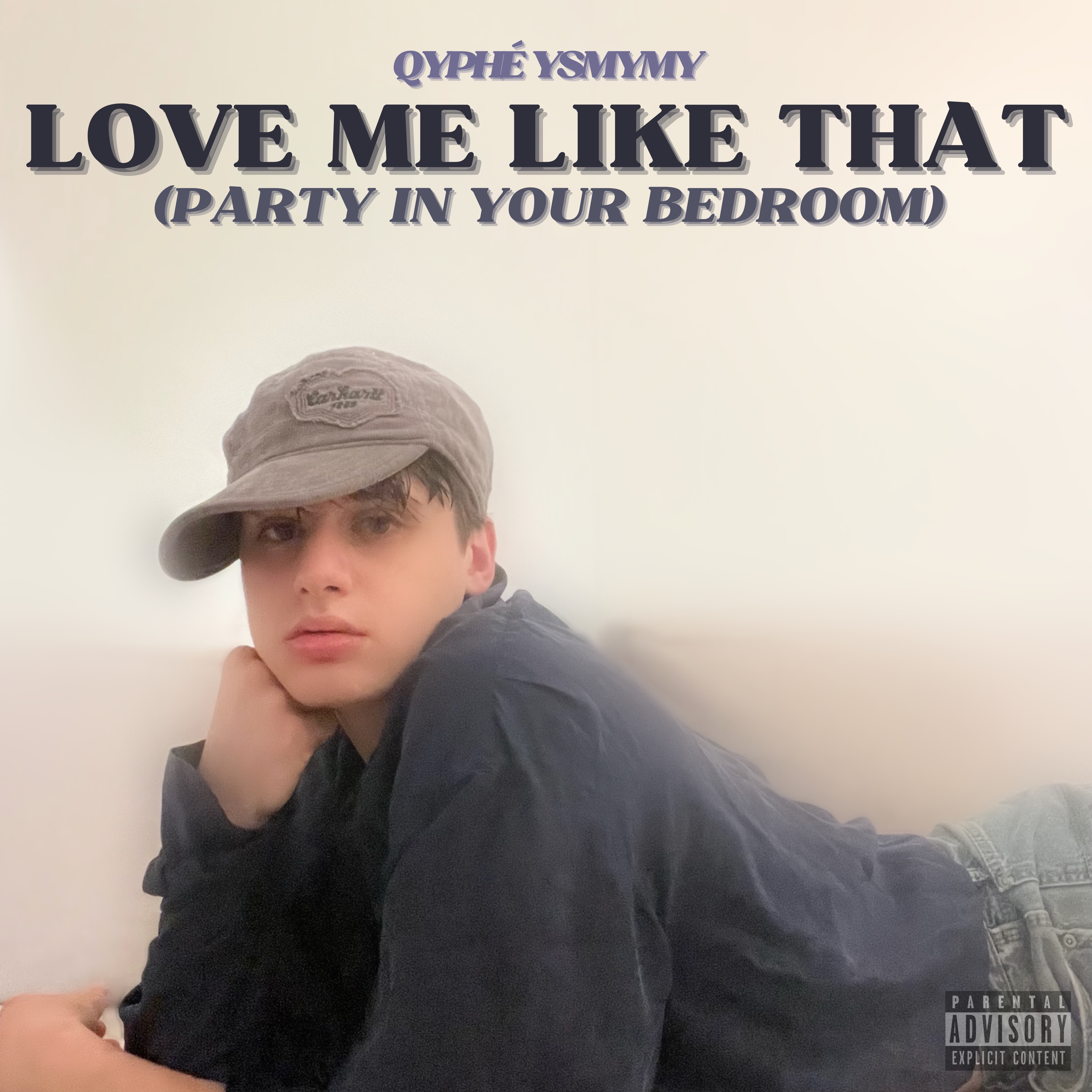 Love Me Like That (Party In Your Bedroom) album cover