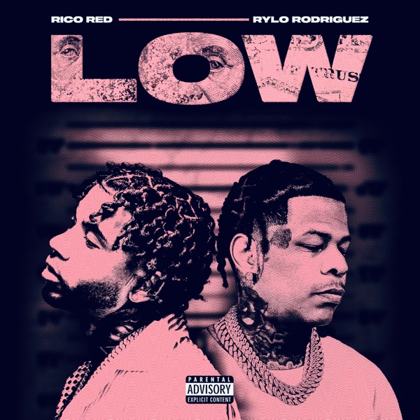 Low (feat. Rylo Rodriguez) - Single album cover