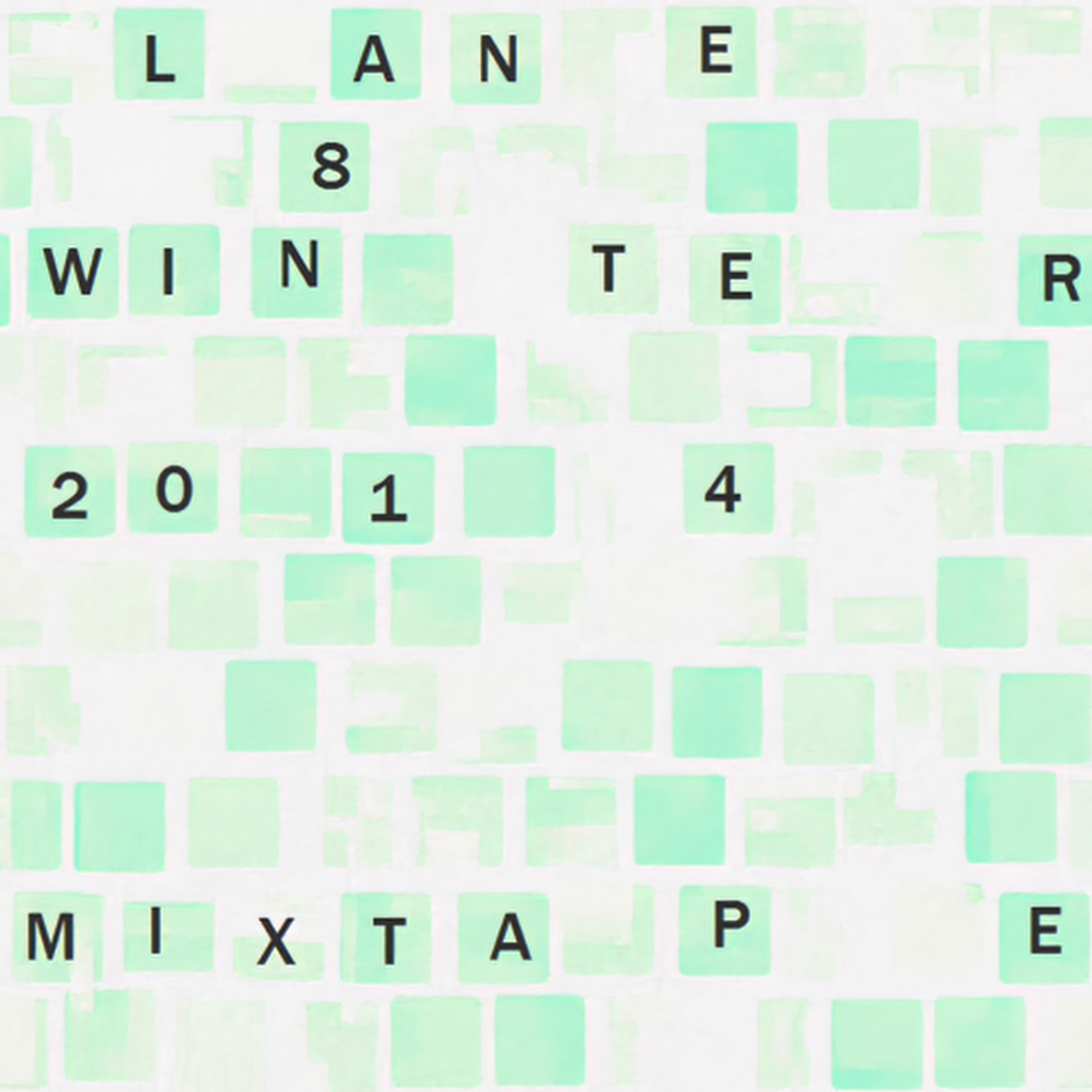 Lane 8 Winter 2014 Mixtape (DJ Mix) album cover