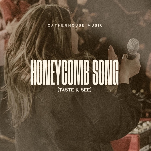 Honeycomb Song (Taste & See) (feat. Charity Gayle) - Single album cover